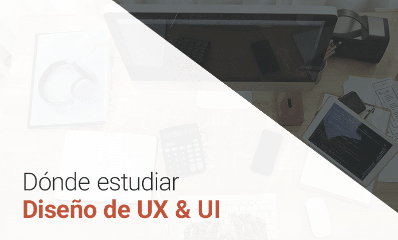 Dónde estudiar diseño UX-UI