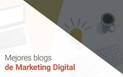 TOP 10 + 1 mejores blogs de marketing digital